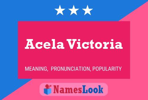 Poster del nome Acela Victoria