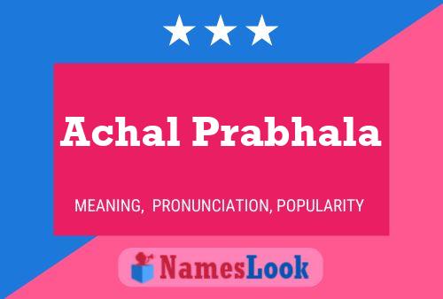 Poster del nome Achal Prabhala