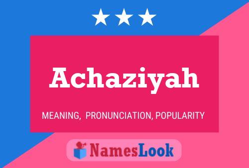 Poster del nome Achaziyah