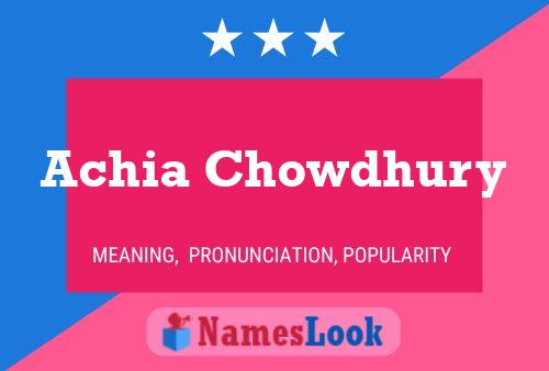 Poster del nome Achia Chowdhury