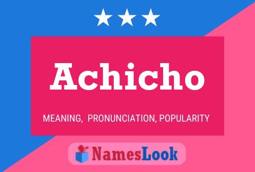 Poster del nome Achicho