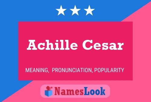 Poster del nome Achille Cesar