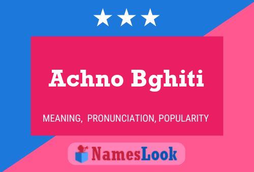 Poster del nome Achno Bghiti