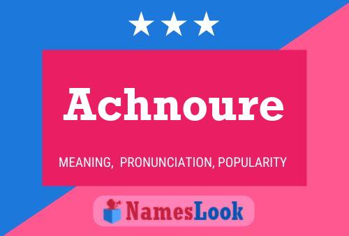 Poster del nome Achnoure