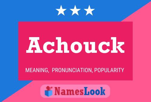 Poster del nome Achouck