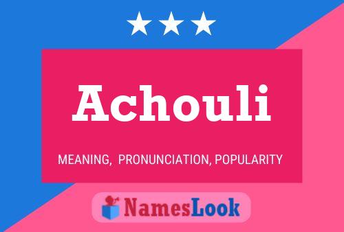 Poster del nome Achouli