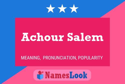 Poster del nome Achour Salem