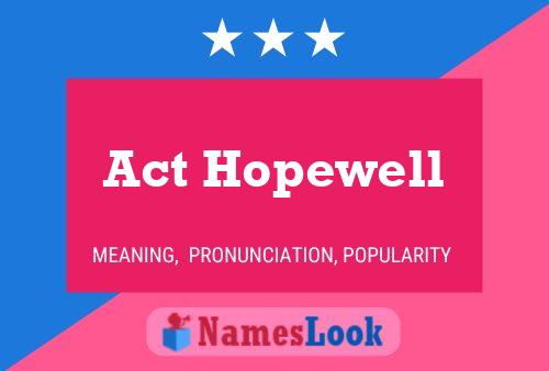 Poster del nome Act Hopewell