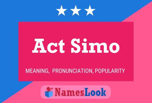 Poster del nome Act Simo