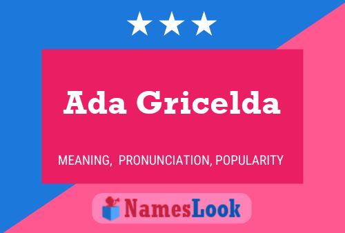 Poster del nome Ada Gricelda