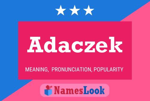 Poster del nome Adaczek