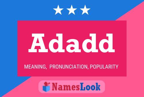 Poster del nome Adadd