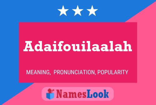 Poster del nome Adaifouilaalah