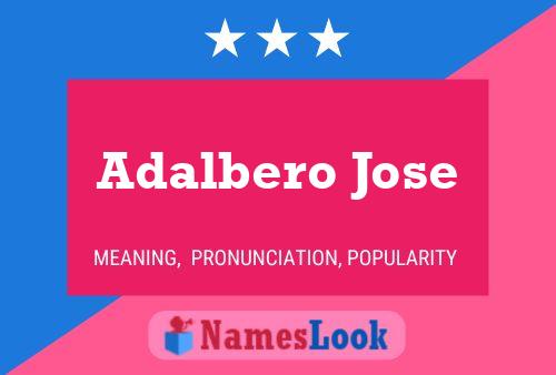 Poster del nome Adalbero Jose