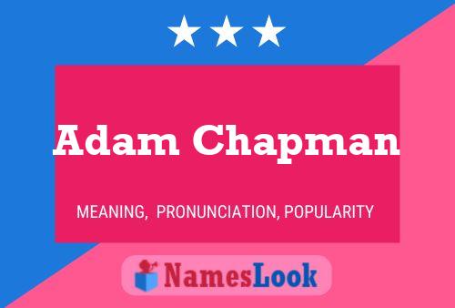 Poster del nome Adam Chapman