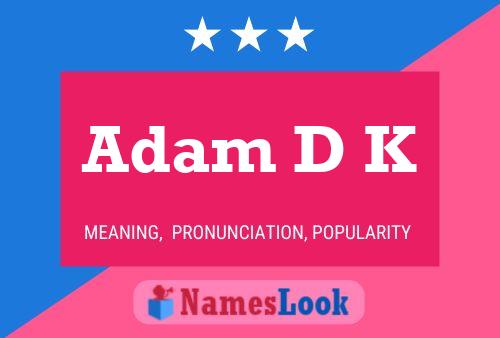 Poster del nome Adam D K