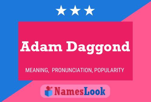 Poster del nome Adam Daggond