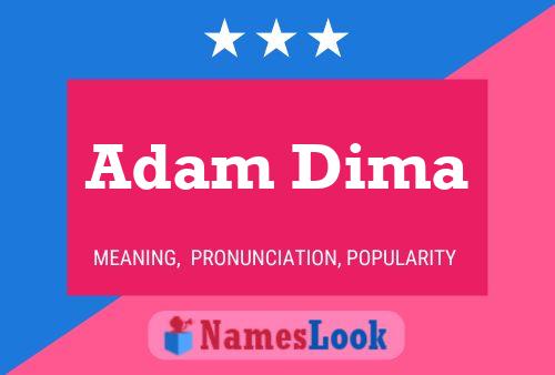 Poster del nome Adam Dima