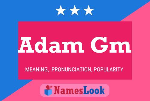 Poster del nome Adam Gm