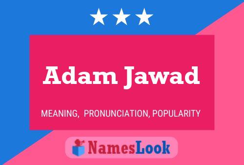 Poster del nome Adam Jawad