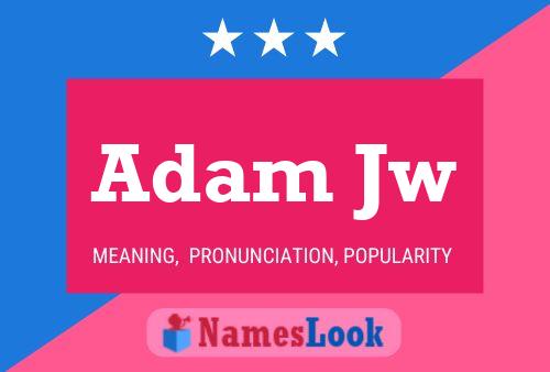 Poster del nome Adam Jw