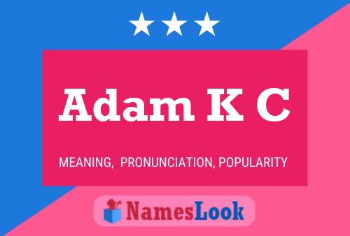 Poster del nome Adam K C