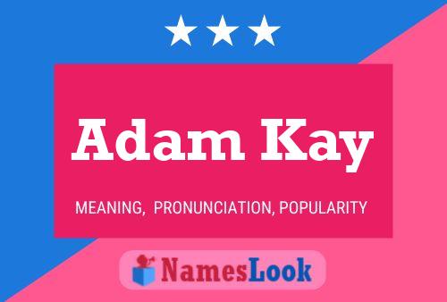 Poster del nome Adam Kay