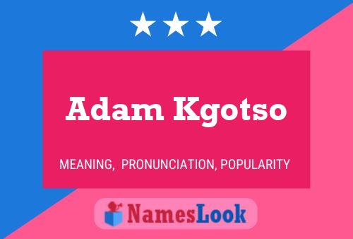 Poster del nome Adam Kgotso