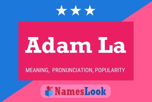 Poster del nome Adam La