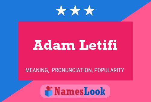 Poster del nome Adam Letifi