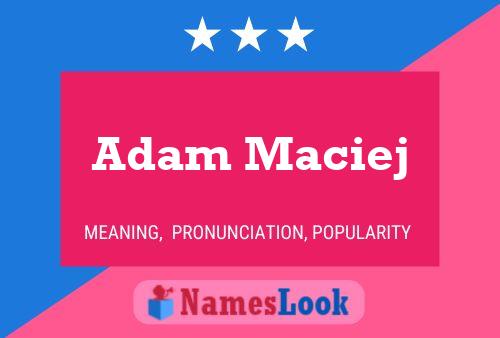 Poster del nome Adam Maciej