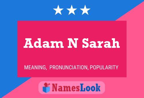 Poster del nome Adam N Sarah