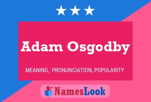 Poster del nome Adam Osgodby