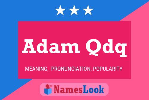 Poster del nome Adam Qdq