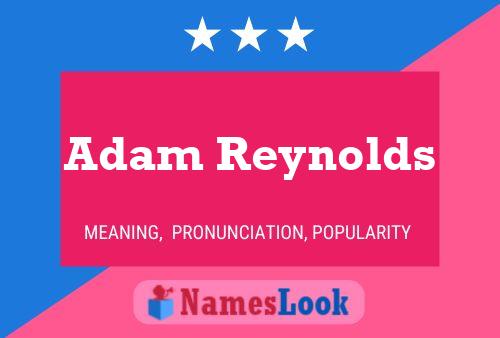 Poster del nome Adam Reynolds