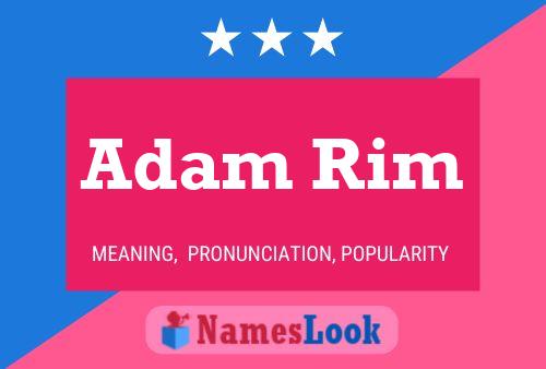 Poster del nome Adam Rim