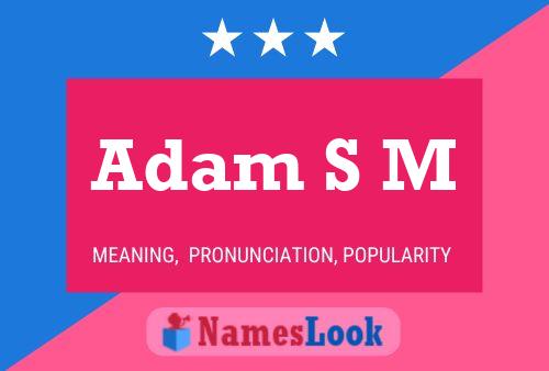 Poster del nome Adam S M