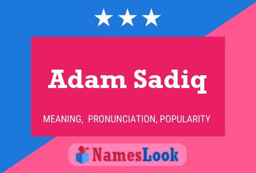 Poster del nome Adam Sadiq