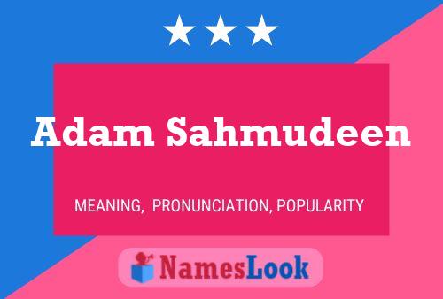 Poster del nome Adam Sahmudeen