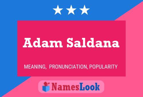 Poster del nome Adam Saldana