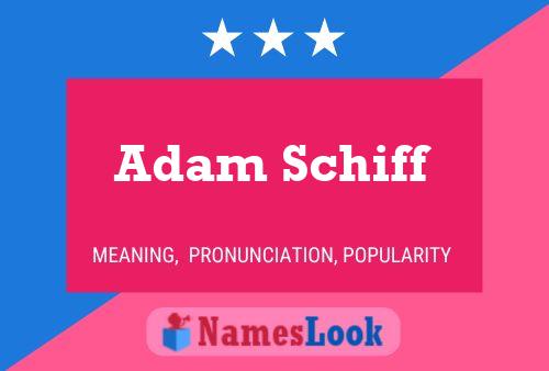 Poster del nome Adam Schiff