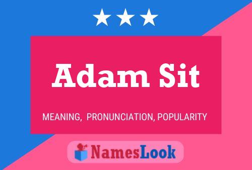 Poster del nome Adam Sit