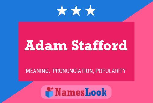 Poster del nome Adam Stafford