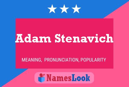 Poster del nome Adam Stenavich