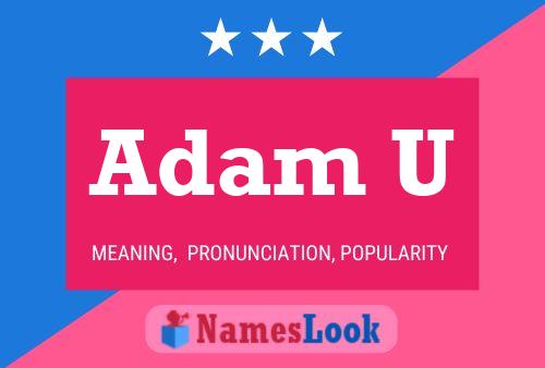 Poster del nome Adam U