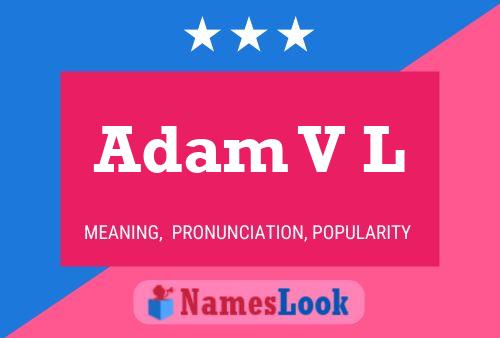 Poster del nome Adam V L