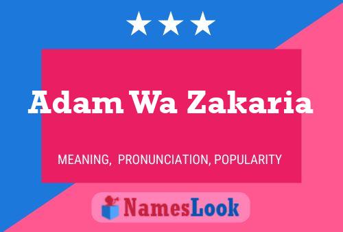 Poster del nome Adam Wa Zakaria