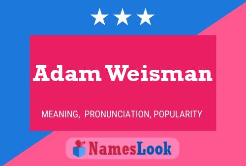 Poster del nome Adam Weisman