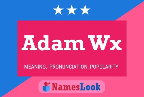 Poster del nome Adam Wx