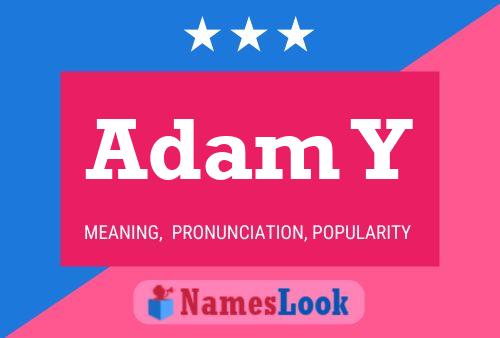 Poster del nome Adam Y